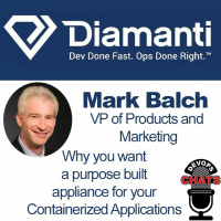 Mark Balch, Diamanti on Purpose Built Appliances for Containerized Applications