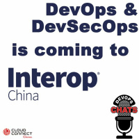 DevOps Chat: Interop China Features DevOps  DevSecOps