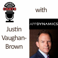DevOps Chats: Justin Vaughan Brown, AppDynamics