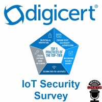 Digicert IoT Security Survey w/ Mike Nelson