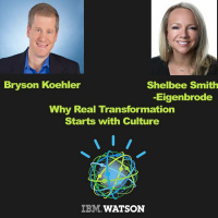 Why Real Transformation Starts with Culture, Bryson Koehler and Shelbee Smith-Eigenbrode