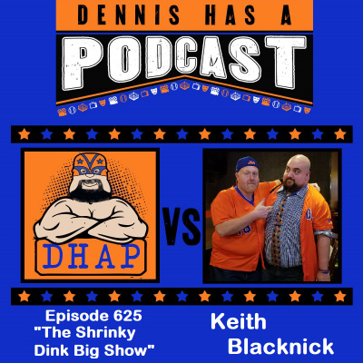 Dennis Has A Podcast