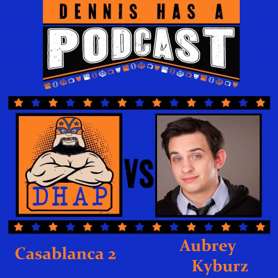 Dennis Has A Podcast