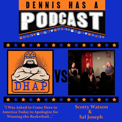 Dennis Has A Podcast