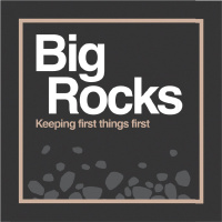 Big Rocks | Part 3