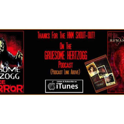 Gruesome Hertzogg Podcast Interviews