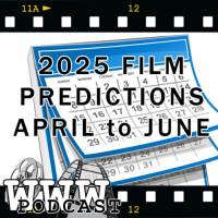 WWW 2025 Film Predictions April to June