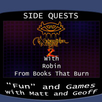 Side Quests Episode 158: Neverwinter Nights 2 with Robin from Books That Burn