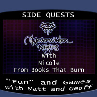 Side Quests Episode 157: Neverwinter Nights (2002) with Nicole from Books That Burn