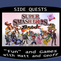 Side Quests Episode 117: Super Smash Bros. Brawl with Hans Martin Jr.