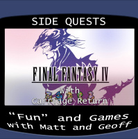 Side Quests Episode 170: Final Fantasy IV with Carriage Return