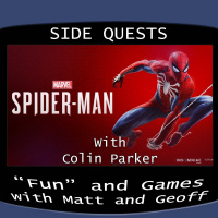 Side Quests Episode 162: Marvels Spider-Man with Colin Parker
