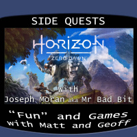 Side Quests Episode 149: Horizon Zero Dawn with Joseph Moran aka Mr Bad Bit