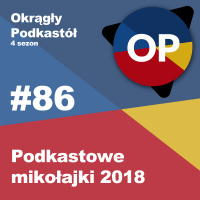 #86 Podkastowe mikołajki 2018