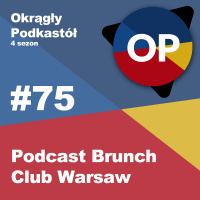 #75 Podcast Brunch Club Warsaw