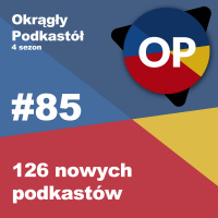 #85 126 nowych podkastów