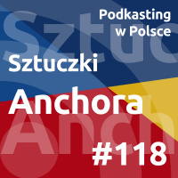 #118 - Sztuczki Anchora