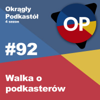 #92 Walka o podkasterów
