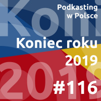 #116 - Koniec roku 2019