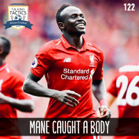 122 | Mané Caught a Body