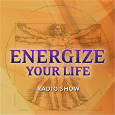 Energize Your Life! With Cary Weldy