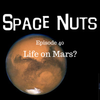 41: Life on Mars? - Space Nuts with Dr Fred Watson  Andrew Dunkley Episode 40