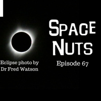 68: Designer Spacesuits, a Galaxy far far away  and Listener Robs question - Space Nuts with Dr Fred Watson  Andrew Dunkley Episode 67