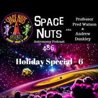 James Webbs First Light, Galactic Anomalies  Space Surprises: #486 - Holiday Special 6
