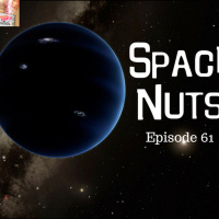 62: Planet 9 , real or not? - Space Nuts with Dr Fred Watson  Andrew Dunkley Episode 61