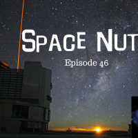 47: VLT - Space Nuts with Dr. Fred Watson  Andrew Dunkley Episode 46