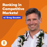 Creative Backlinking to Maintain Google Rankings in Competitive Markets w/ Greg Gaudet