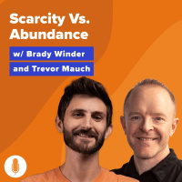 How to Overcome Scarcity Mindset (and think abundantly) w/ Trevor  Brady