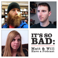 Its So Bad - Episode 004