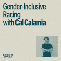 Gender Inclusive Racing with Cal Calamia