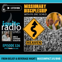 EPISODE 326: MISSIONARY DISCIPLESHIP | Fr. Eric Schild