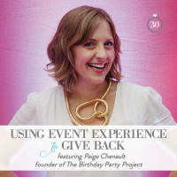 Episode 30: Using Event Experience to Give Back