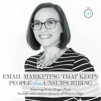 110: Email Marketing That Keeps People From Unsubscribing