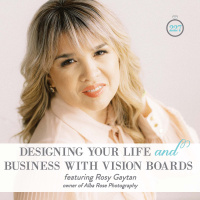 227: Designing Your Life and Business with Vision Boards