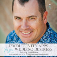 Episode 76: Productivity Apps for Your Wedding Business