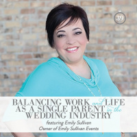 Episode 39: Balancing Work and Life as a Single Parent in the Wedding Industry