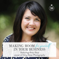 Episode 10: Making Room For Yourself in Your Business
