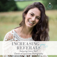 Episode 51: Increasing Your Referrals