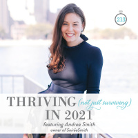 213: Thriving (Not Just Surviving) in 2021