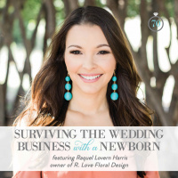 Episode 70: Surviving the Wedding Business with a Newborn