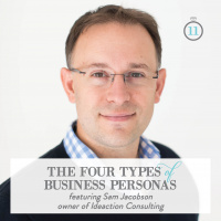Episode 11: The Four Types of Business Personas