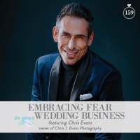 159: Embracing Fear in Your Wedding Business
