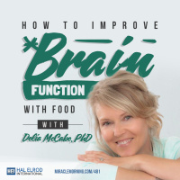 481: How to Improve Brain Function with Food with Delia McCabe, PhD
