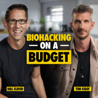 601: Biohacking on a Budget for Optimal Health with Tim Gray