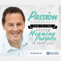 188: Is Passion Necessary? How to Find Deeper Meaning and Purpose in Your Life