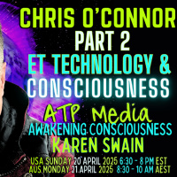 Part 2: ET Tech,Time Travel, Other World, Chris OConnor ATP Media with KAren Swain